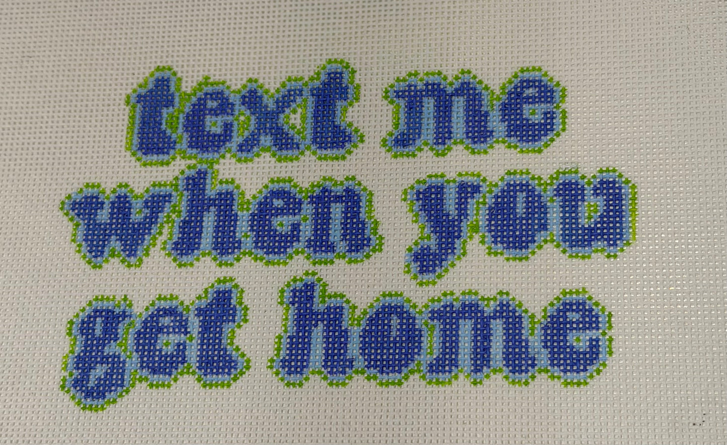 Mopsey Designs Text Me When You Get Home
