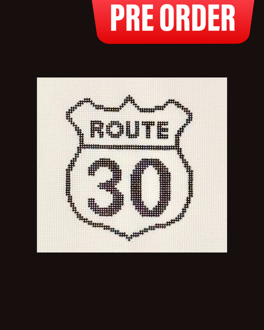 * PRE-ORDER * Route 30 Sign